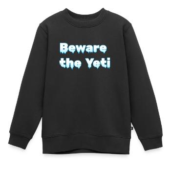 « Méfiez-vous du yéti » | Conception de la glace - Sweat Premium enfant bio - noir - Devant - AI Model Kid Female (0cm)