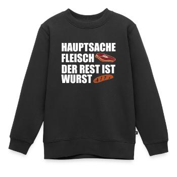 Hauptsache Fleisch der Rest ist Wurst - Kinder Premium Organic Sweatshirt - Schwarz - Vorne - AI Model Kid Female (0cm)