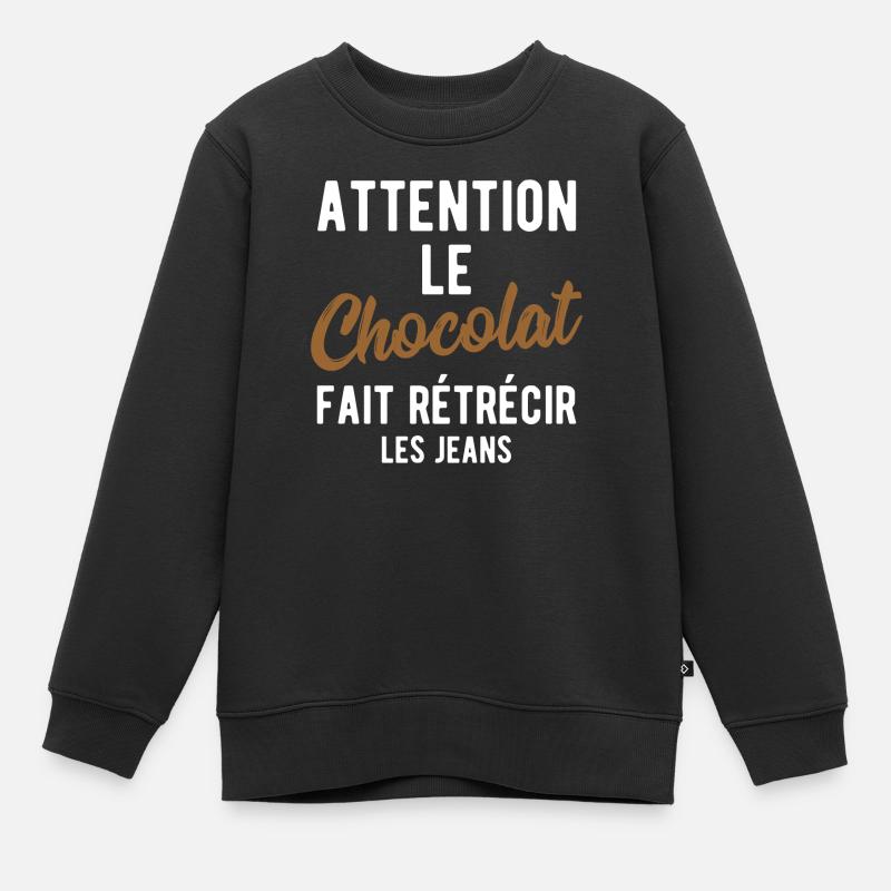 Le chocolat humour - Sweat Premium enfant bio - noir