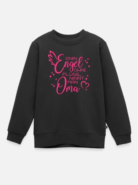Engel ohne Flügel nennt man Oma - Kinder Premium Organic Sweatshirt - Schwarz