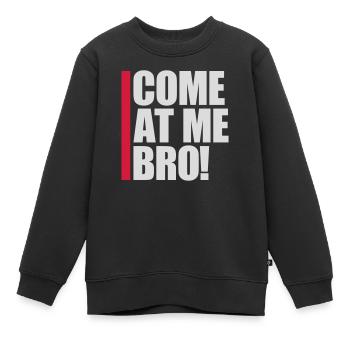 come at me bro - Kinder Premium Organic Sweatshirt - Schwarz - Vorne - AI Model Kid Female (0cm)