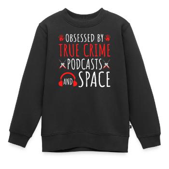 True Crime Podcasts and Space, Astronomy Murder - Kinder Premium Organic Sweatshirt - Schwarz - Vorne - AI Model Kid Female (0cm)