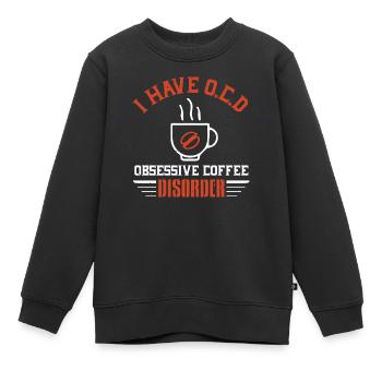 J’AI UN TROUBLE OBSESSIONNEL DU CAFÉ - Sweat Premium enfant bio - noir - Devant - AI Model Kid Female (0cm)