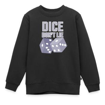 dice dont lie - Kids Premium Organic Sweatshirt - black - Front - AI Model Kid Female (0cm)
