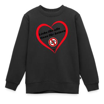 Liebe für alle Hass für keinen - Kinder Premium Organic Sweatshirt - Schwarz - Vorne - AI Model Kid Female (0cm)