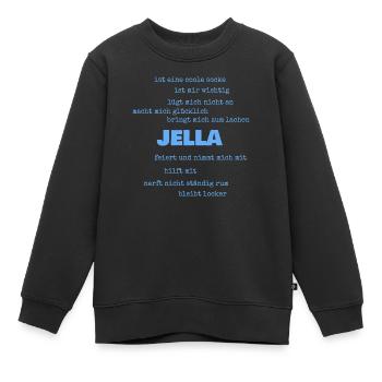 Sprueche Jella - Kinder Premium Organic Sweatshirt - Schwarz - Vorne - AI Model Kid Female (0cm)