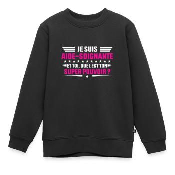 je suis aide soignante idée cadeau aide soignante - Sweat Premium enfant bio - noir - Devant - AI Model Kid Female (0cm)
