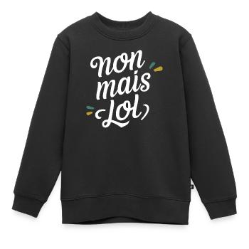 Non mais lol - Sweat Premium enfant bio - noir - Devant - AI Model Kid Female (0cm)