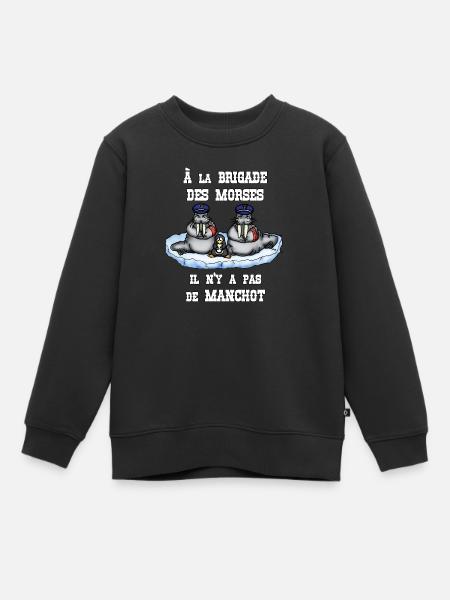 À la BRIGADE DES MORSES il n'y a pas de MANCHOT - Sweat Premium enfant bio - noir
