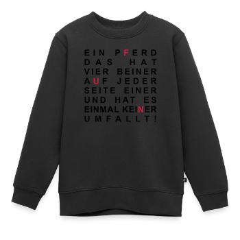 Ein Pferd, das hat vier Beiner - Kinder Premium Organic Sweatshirt - Schwarz - Vorne - AI Model Kid Female (0cm)
