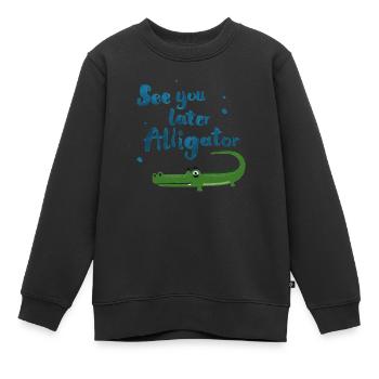 See You Later Alligator - Kinder Premium Organic Sweatshirt - Schwarz - Vorne - AI Model Kid Female (0cm)