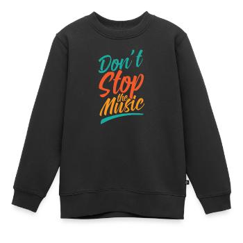Musik Don't stop Music Cooles Geschenk - Kinder Premium Organic Sweatshirt - Schwarz - Vorne - AI Model Kid Female (0cm)