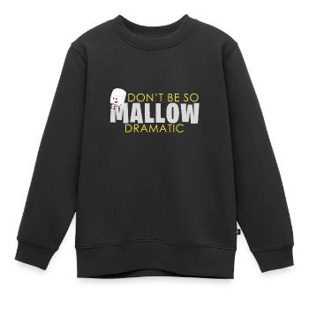Marshmallow Dramatisch Spruch - Kinder Premium Organic Sweatshirt - Schwarz - Vorne - AI Model Kid Female (0cm)