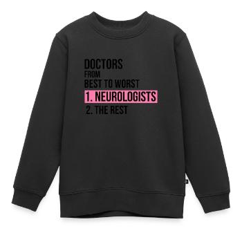 Doctors from best to worst neurologists gift - Kids Premium Organic Sweatshirt - black - Front - AI Model Kid Female (0cm)