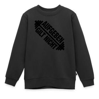 Aufgeben gilt nicht / Bodybuilding / body - Kinder Premium Organic Sweatshirt - Schwarz - Vorne - AI Model Kid Female (0cm)