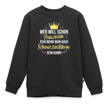 Schwarzwald Schwarzwälder Heimat Spruch - Kinder Premium Organic Sweatshirt - Schwarz - Vorne - AI Model Kid Female (0cm)