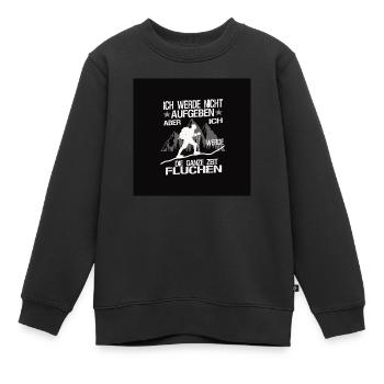 ich werde nicht aufgeben - Kinder Premium Organic Sweatshirt - Schwarz - Vorne - AI Model Kid Female (0cm)