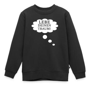 Träumen Traum Leben - Kinder Premium Organic Sweatshirt - Schwarz - Vorne - AI Model Kid Female (0cm)