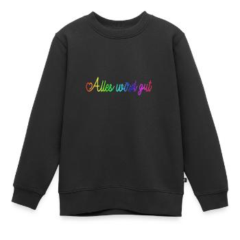 Alles wird gut - Kinder Premium Organic Sweatshirt - Schwarz - Vorne - AI Model Kid Female (0cm)