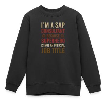 I'm a sap consultant Buchhalter Beruf Geschenk - Kinder Premium Organic Sweatshirt - Schwarz - Vorne - AI Model Kid Female (0cm)