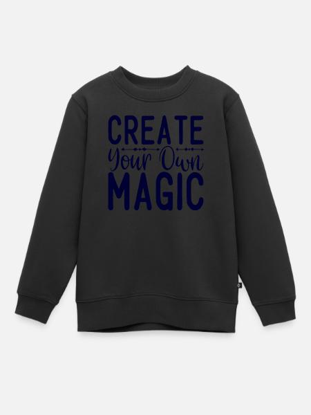 Create your own Magic - Sweat Premium enfant bio - noir