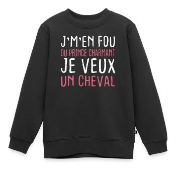 Je m'en fou du prince charmant je veux un cheval - Sweat Premium enfant bio - noir - Devant - AI Model Kid Female (0cm)
