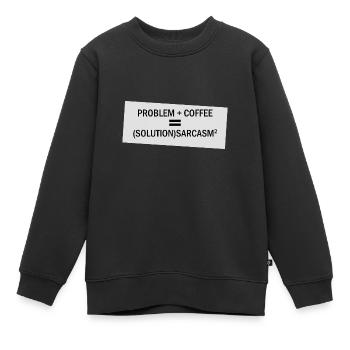 Problem Plus Kaffee - Kinder Premium Organic Sweatshirt - Schwarz - Vorne - AI Model Kid Female (0cm)