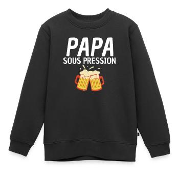 Papa sous pression. - Sweat Premium enfant bio - noir - Devant - AI Model Kid Female (0cm)