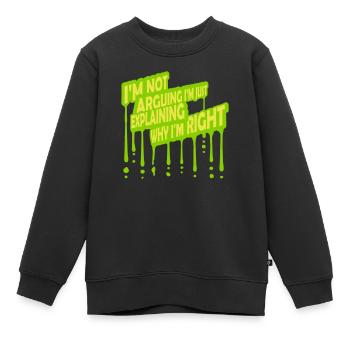 I m not arguing - Kids Premium Organic Sweatshirt - black - Front - AI Model Kid Female (0cm)