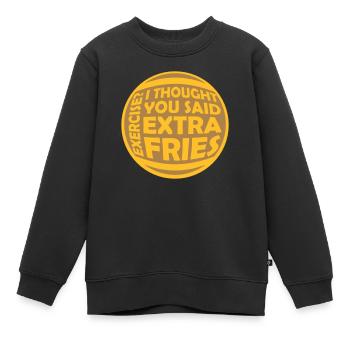 Exercise Extra Fries Quote - Kids Premium Organic Sweatshirt - black - Front - AI Model Kid Female (0cm)