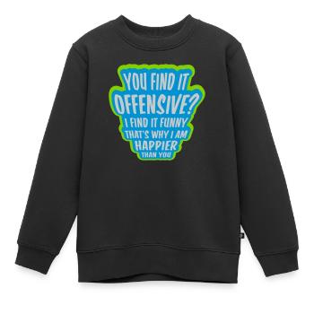 Vous trouvez cela offensant - Sweat Premium enfant bio - noir - Devant - AI Model Kid Female (0cm)