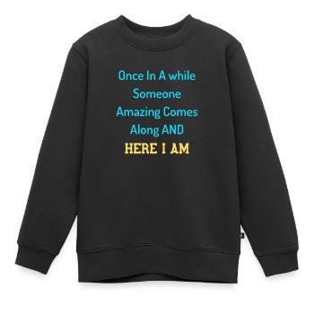 Drôle Citations sarcastiques humoristiques Citations drôles - Sweat Premium enfant bio - noir - Devant - AI Model Kid Female (0cm)