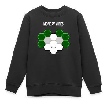 Monday vibes...es ist wieder einmal Montag - Kinder Premium Organic Sweatshirt - Schwarz - Vorne - AI Model Kid Female (0cm)