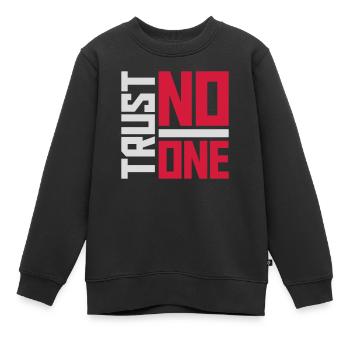 trust no one Zitat - Kinder Premium Organic Sweatshirt - Schwarz - Vorne - AI Model Kid Female (0cm)