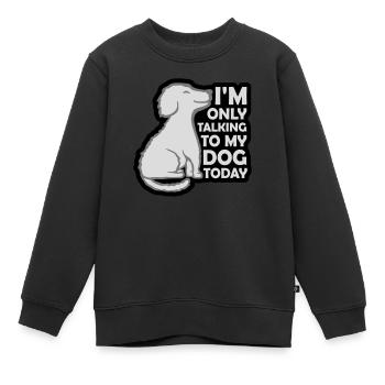 only talking to dog - Kids Premium Organic Sweatshirt - black - Front - AI Model Kid Female (0cm)