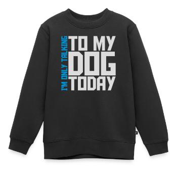 only talking to dog - Kids Premium Organic Sweatshirt - black - Front - AI Model Kid Female (0cm)