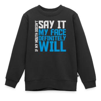Mon visage le fera certainement - Sweat Premium enfant bio - noir - Devant - AI Model Kid Female (0cm)