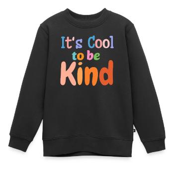 Es ist cool, nett zu sein - Kinder Premium Organic Sweatshirt - Schwarz - Vorne - AI Model Kid Female (0cm)