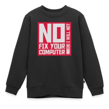 not fix your computer - Kids Premium Organic Sweatshirt - black - Front - AI Model Kid Female (0cm)