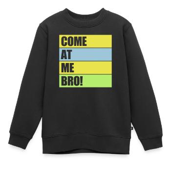 come at me bro - Kinder Premium Organic Sweatshirt - Schwarz - Vorne - AI Model Kid Female (0cm)