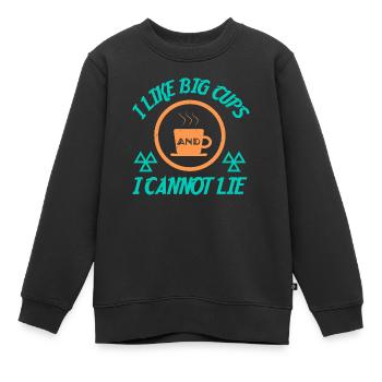 I LIKE BIG CUPS AND I CANNOT LIE - Kids Premium Organic Sweatshirt - black - Front - AI Model Kid Female (0cm)