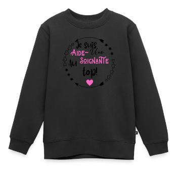 Je suis une aide soignante au top - Sweat Premium enfant bio - noir - Devant - AI Model Kid Female (0cm)