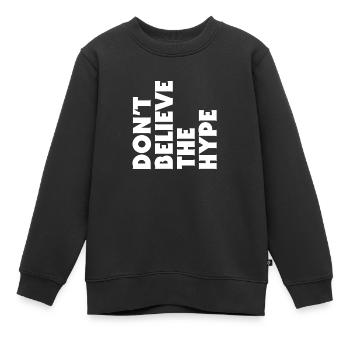 Glauben Sie nicht die - Kinder Premium Organic Sweatshirt - Schwarz - Vorne - AI Model Kid Female (0cm)