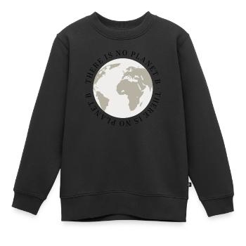 Es gibt keinen Planeten B - Kinder Premium Organic Sweatshirt - Schwarz - Vorne - AI Model Kid Female (0cm)