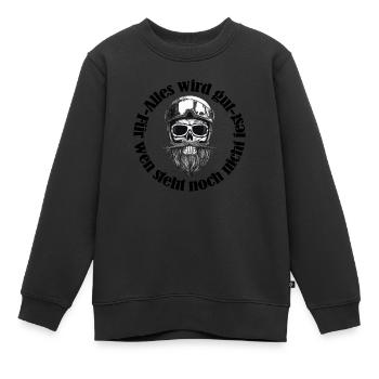 Alles wird gut - Kinder Premium Organic Sweatshirt - Schwarz - Vorne - AI Model Kid Female (0cm)