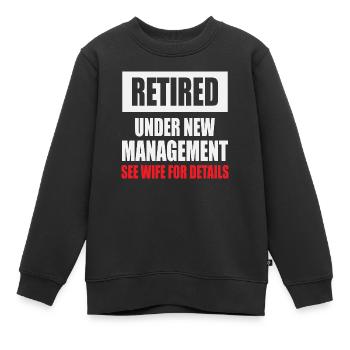 Retraité sous la nouvelle direction Voir sa femme pour plus de détails - Sweat Premium enfant bio - noir - Devant - AI Model Kid Female (0cm)