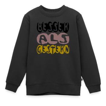 besser als gestern II - Kinder Premium Organic Sweatshirt - Schwarz - Vorne - AI Model Kid Female (0cm)