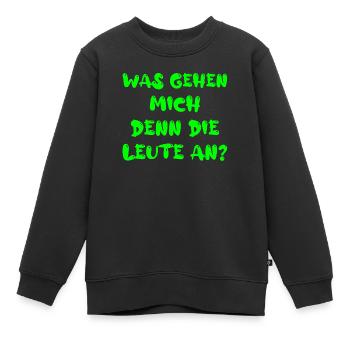 Was gehen mich denn die Leute an? - Kinder Premium Organic Sweatshirt - Schwarz - Vorne - AI Model Kid Female (0cm)