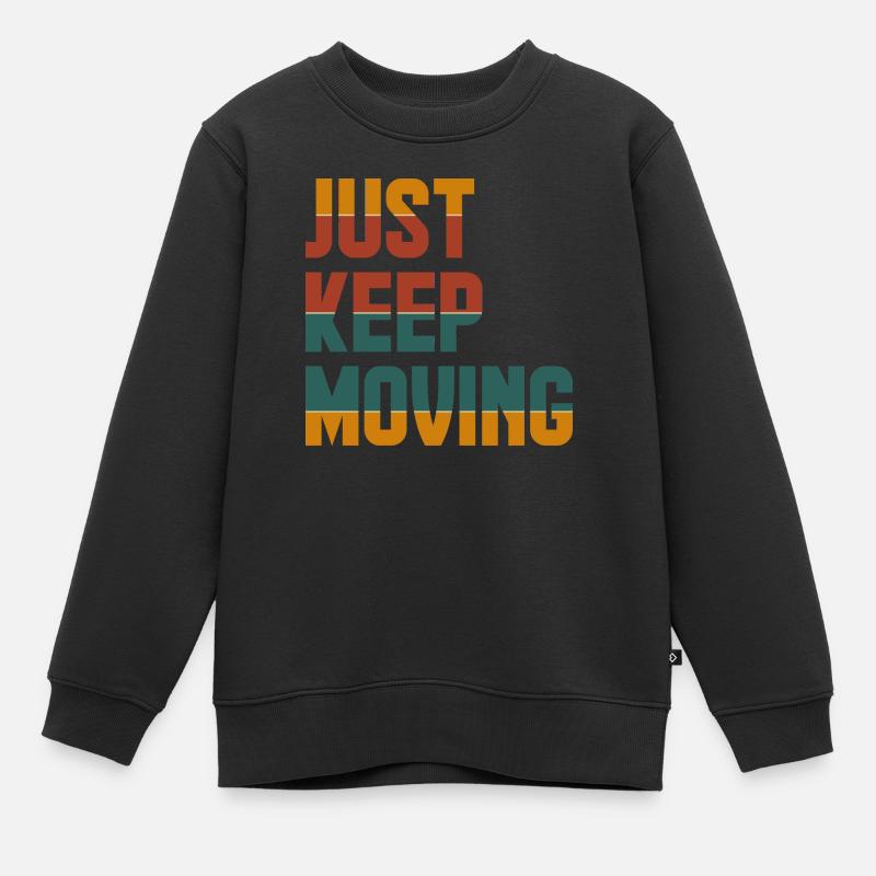 Il suffit de continuer, de bouger - Sweat Premium enfant bio - noir