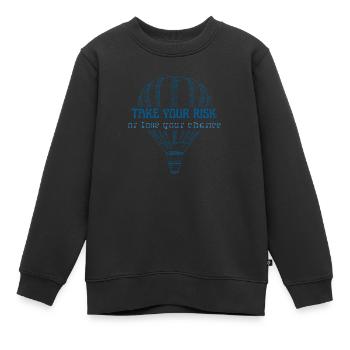 Take your risk, or lose your chance - Kinder Premium Organic Sweatshirt - Schwarz - Vorne - AI Model Kid Female (0cm)